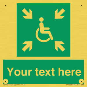 Custom sign safe condition evacuation temporary refuge